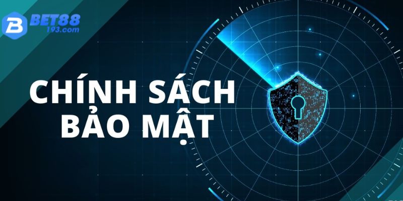 Bet88 thiết lập chính sách bảo mật để tạo trải nghiệm an toàn